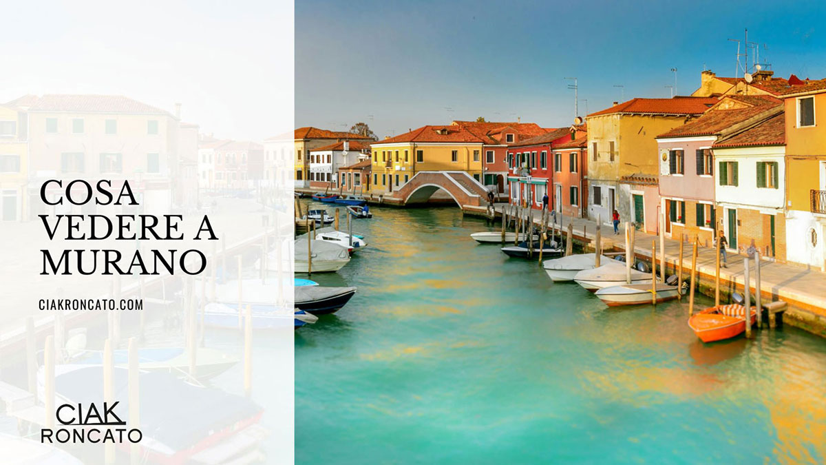 guida su cosa vedere a Murano